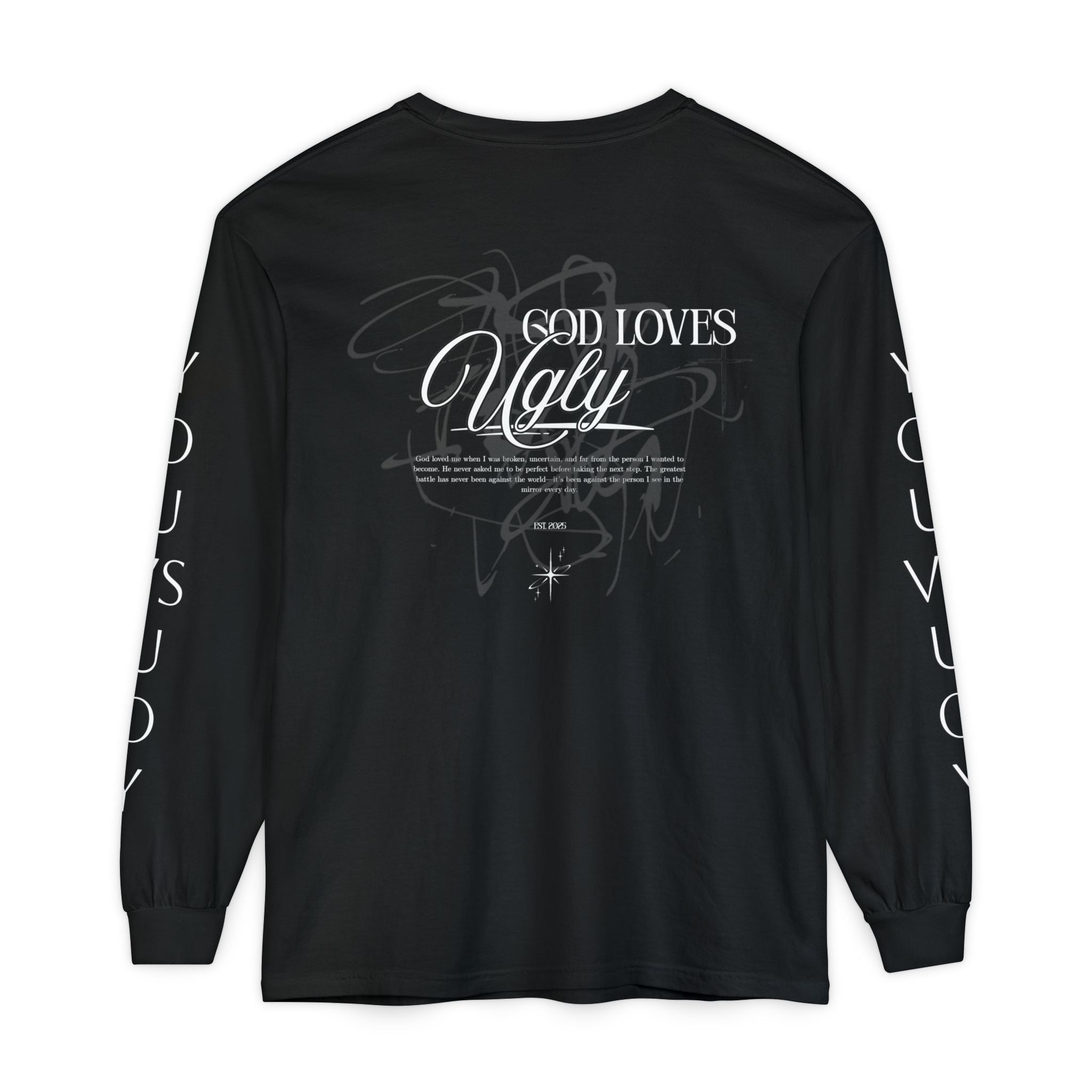 God Loves Ugly Long Sleeve Tee